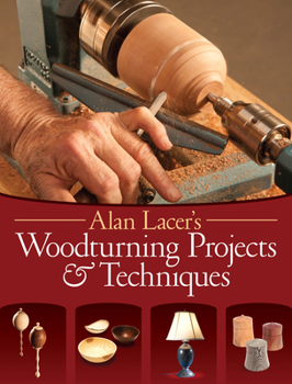 Paperback Alan Lacer's Woodturning Projects & Techniques Book