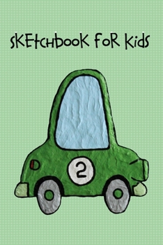 Sketchbook for Kids: Green Car