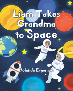 Paperback Liam Takes Grandma to Space Book