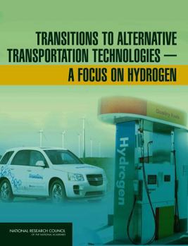 Transitions to Alternative Transportation Technologies: A Focus on Hydrogen