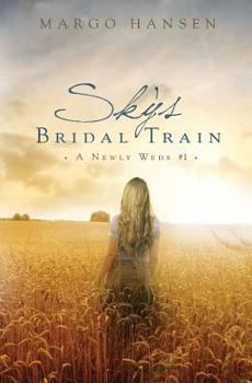 Paperback Sky's Bridal Train: A Newly Weds #1 Book