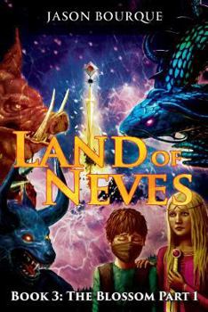 Paperback Land of Neves: Book 3: The Blossom Part 1 Book