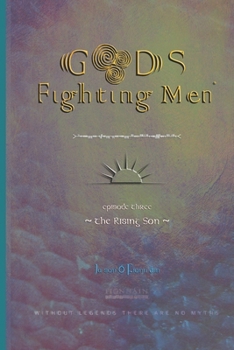 Paperback Gods Fighting Men: The Rising Son Book