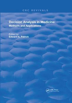 Paperback Decision Analysis in Medicine: Methods and Applications Book