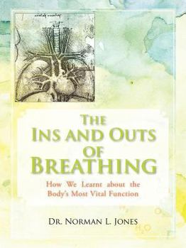 Paperback The Ins and Outs of Breathing: How We Learnt about the Body's Most Vital Function Book