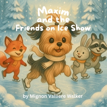 Paperback Maxim and the Friends On Ice Show [Large Print] Book
