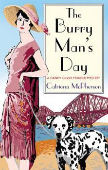 Paperback The Burry Man's Day: A Dandy Gilver Murder Mystery Book