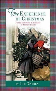 Paperback The Experience of Christmas: Family Devotions & Activities to Prepare the Heart Book