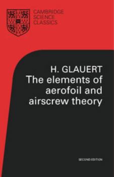 Paperback The Elements of Aerofoil and Airscrew Theory Book