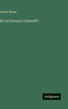 Wo ist Europa's Zukunft? (German Edition)
