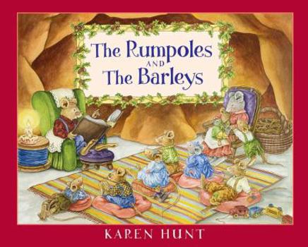 Hardcover The Rumpoles & the Barleys: A Little Story about Being Thankful Book