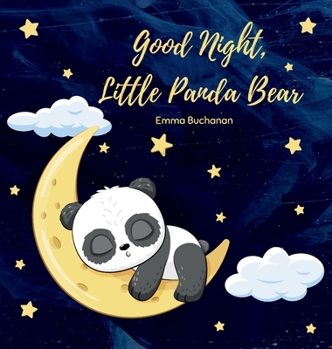 Hardcover Good Night, Little Panda Bear Book