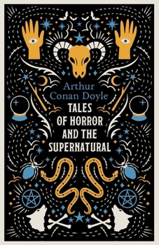 Paperback Tales of Horror and the Supernatural: Fully Annotated with Extra Material Book