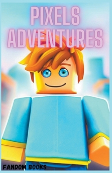Paperback Pixels Adventures Book