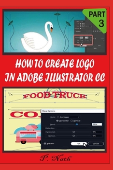 Paperback How to Create LOGO in Adobe Illustrator CC Part 3: Step by Step Book