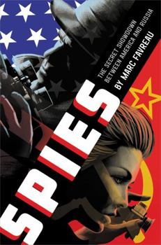Hardcover Spies: The Secret Showdown Between America and Russia Book