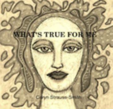 Paperback WHAT'S TRUE FOR ME Book