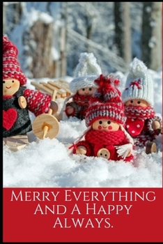Paperback Merry Everything And Happy Always: Christmas College Ruled Lined Notebook. Perfect For Gift. Book