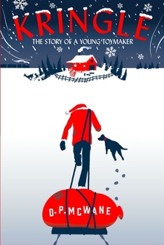 Kringle – The Story of a Young Toymaker