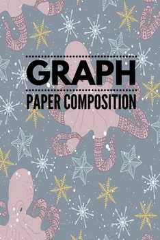 Paperback Graph Paper Composition Notebook: Graph Paper 6" x 9" Artic Octopus Design Quad Ruled 4x4, Grid Paper for school student, office, kids Notebooks Book
