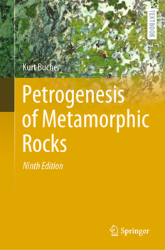 Hardcover Petrogenesis of Metamorphic Rocks Book