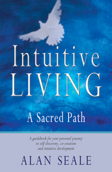 Paperback Intuitive Living: A Sacred Path Book