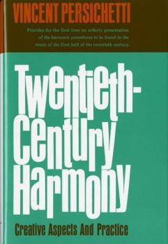 Hardcover Twentieth-Century Harmony: Creative Aspects and Practice Book