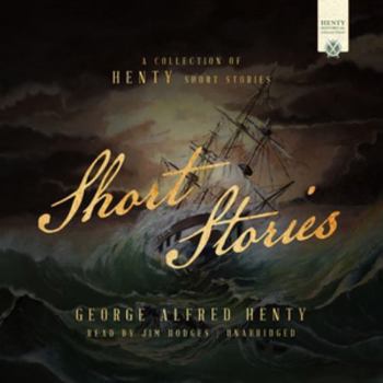 MP3 CD Short Stories: A Collection of Henty Short Stories Book