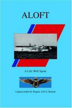 Paperback Aloft: A Life Well Spent Book