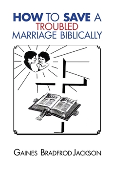 Paperback How To Save A Troubled Marriage Biblically Book