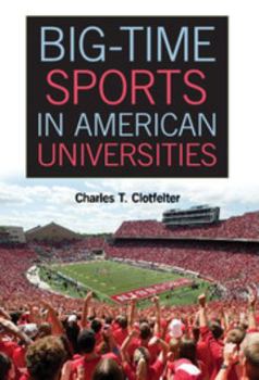 Hardcover Big-Time Sports in American Universities Book