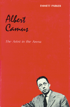 Paperback Albert Camus: The Artist in the Arena Book