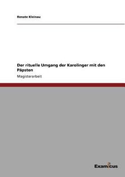 Paperback Der rituelle Umgang der Karolinger mit den Päpsten [German] Book
