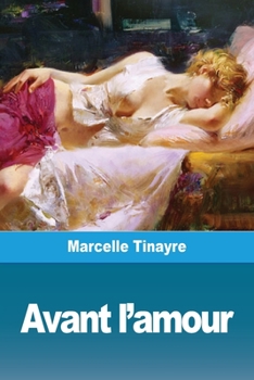 Paperback Avant l'amour [French] Book