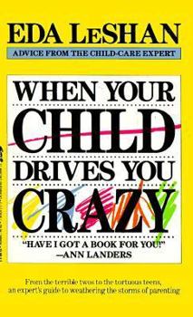 Mass Market Paperback When Your Child Drives You Crazy Book