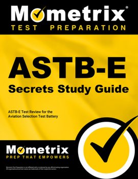 Paperback Astb-E Secrets Study Guide: Astb-E Test Review for the Aviation Selection Test Battery Book