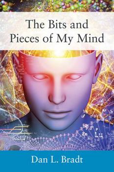 Paperback The Bits and Pieces of My Mind Book