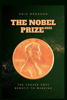 Paperback The Nobel Prize 2022: The chosen ones benefit to mankind Book