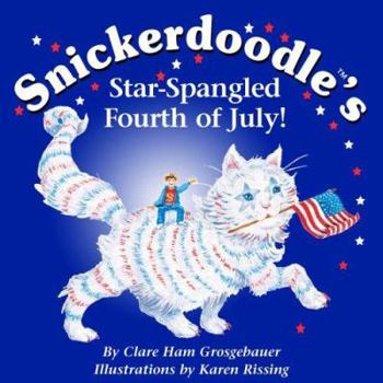 Hardcover Snickerdoodle's Star-Spangled Fourth of July! Book