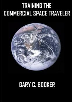 Paperback Training the Commercial Space Traveler Book