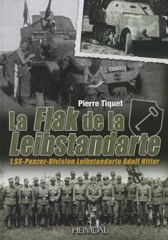 Hardcover Flak de la Leibstandarte [French] Book