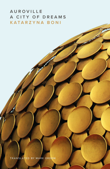 Paperback Auroville: A City of Dreams Book