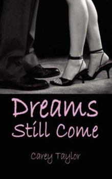 Paperback Dreams Still Come Book