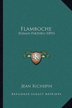 Flamboche: Roman Parisien