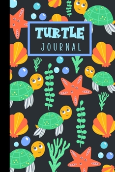 Turtle Journal: Cute Compact Underwater Themed Gift For Turtle Lovers! - Small Lined Journal/ Notebook (6" x 9")