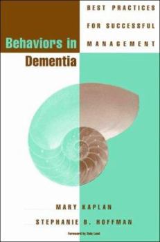 Paperback Behaviors in Dementia: Best Practices for Successful Management Book
