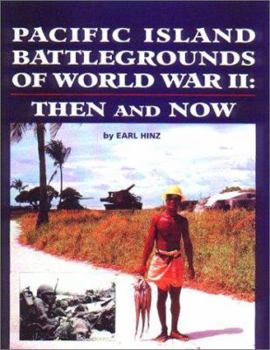Paperback Pacific Island Battlegrounds of World War II: Then and Now Book