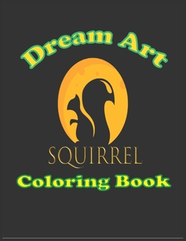 Paperback dream art squirrel coloring book: (Dover Nature Coloring Book) Book