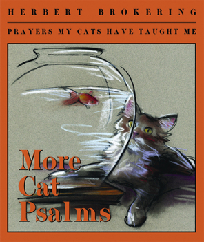 Paperback More Cat Psalms: Prayers My Cats Have Taught Me Book