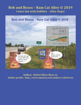 Paperback Bob and Bezos - Ram Cat Alley (c) 2019: Comic fun with bubbles - Alley Oops! Book
